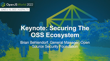 Keynote: Securing the Open Source Ecosystem - Brian Behlendorf