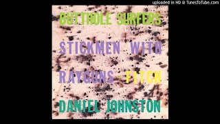 Daniel Johnston - Don&#39;t Play Cards With Satan