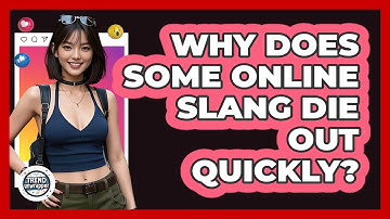 Why Does Some Online Slang Die Out Quickly? - Trend Unwrapper