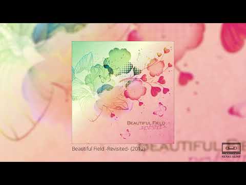Beautiful Field Revisited - Ayur / SEN.MUSIC