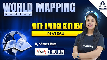 World Mapping (North America #3) | Mapping For UPSC, UPPCS, MPPSC, BPSC, UKPSC, RPSC, All Exams