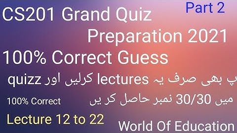 CS201 Grand Quiz Preparation 2021|| 100% Guess Of CS201|| part 2