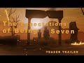 Teaser trailer the expectations of being seven