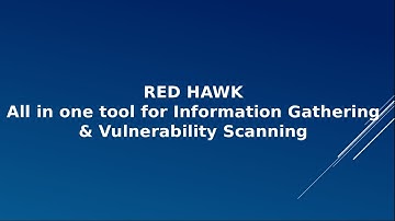 RED HAWK: All in one suite for Information Gathering and Vulnerability Scanning