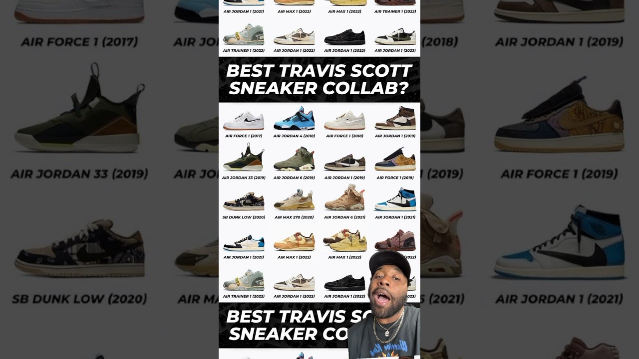 Travis Scott's Sneaker Collaborations Ranked From Worst to Best