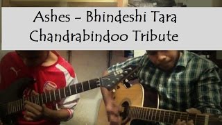 Video thumbnail of "Bhindeshi Tara - Ashes Tribute To Chandrabindoo | Cover | Nil The Band"