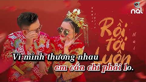 KARAOKE | RỒI TỚI LUÔN - NAL | TONE NỮ