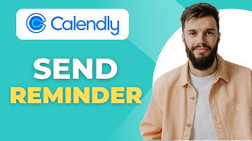 How to Send Reminders on Calendly Full 2025 Guide