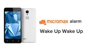 Micromax alarm - Wake Up Wake Up (default) Profile