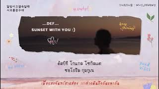 [THAISUB] Def. - SUNSET WITH YOU