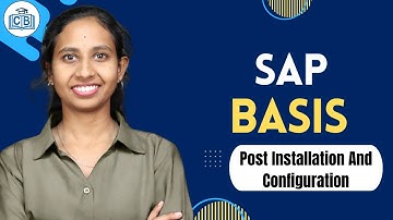 Post Installation & Configuration in SAP Basis |SAP Basis Training |SAP Basis Tutorial |CyberBrainer