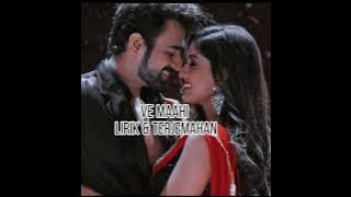 Ve maahi-lirik&terjemahan|lagu Bepanah pyaar|@Liriklagu0302