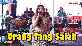 ORANG YANG SALAH | Sikat Wirr.. | Eka Vivita - Ananta Music Trabas - Dickies Audio