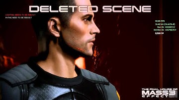 Final Hours of Mass Effect 3 - Deleted Scene 2