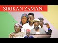 SIRIKAN ZAMANI EPISODE 1 WITH ENGLISH SUBTITLE LATEST HAUSA SERIES SIRIKAN ZAMANI EPISODE 1 WITH ENGLISH SUBTITLE LATEST HAUSA SERIES