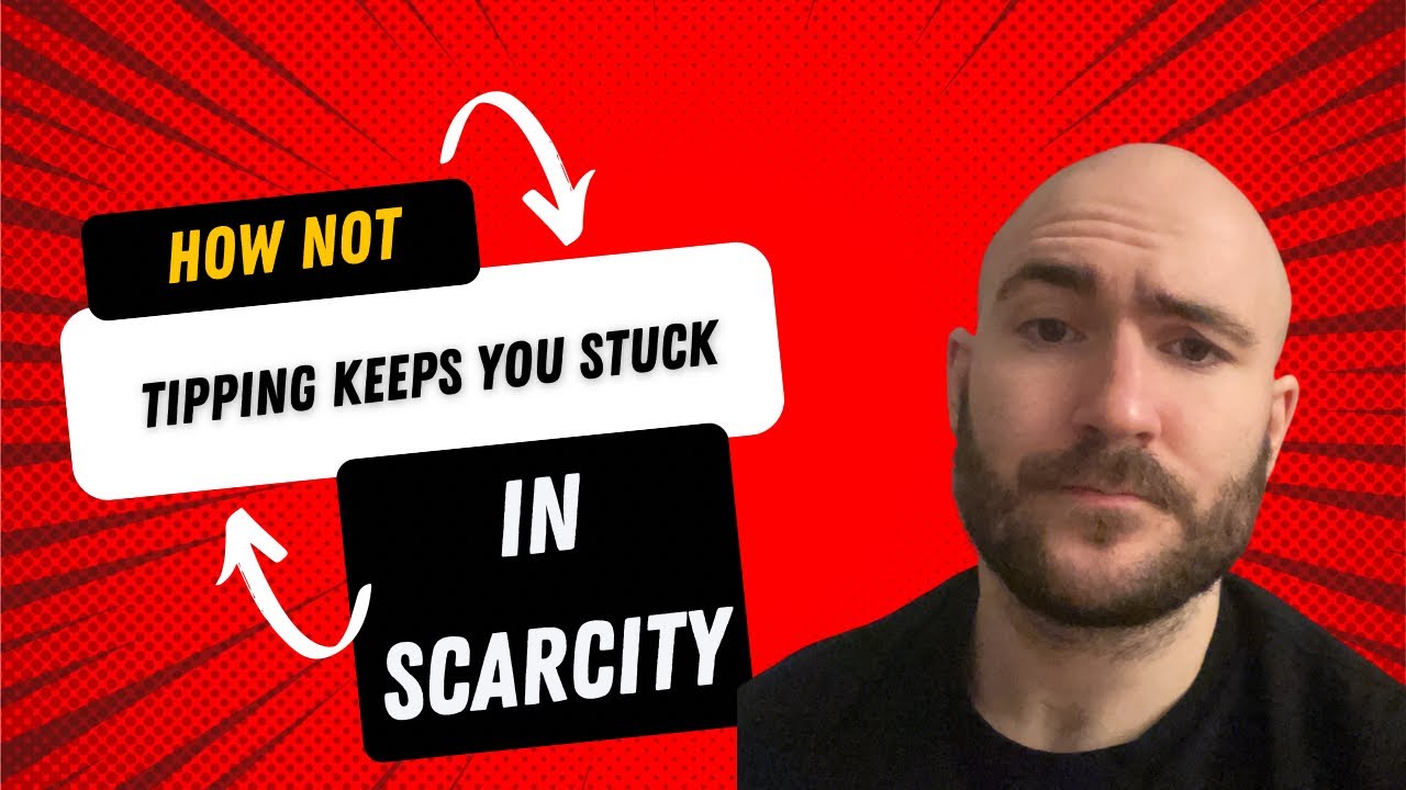 Day 5: How Not Tipping Keeps You Stuck in Scarcity