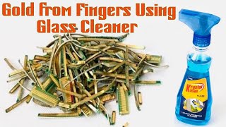 Gold Recovery from Fingers Using Glass Cleaner