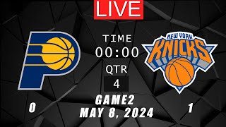 NBA LIVE! Indiana Pacers vs New York Knicks GAME 2 | May 8, 2024 | NBA Playoffs 2K24