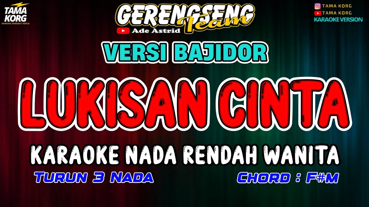 LUKISAN CINTA KARAOKE!! Ade Astrid | BAJIDOR