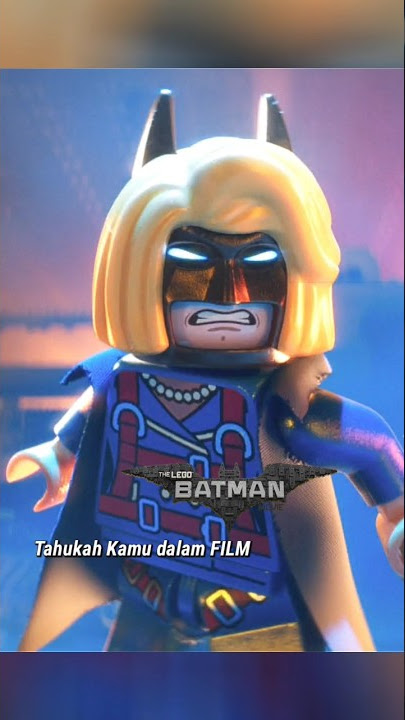 Tahukah Kamu dalam Film The Lego Batman Movie