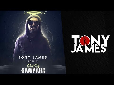 Out Of Sampark  Emiway Bantai  Tony James Official Remix