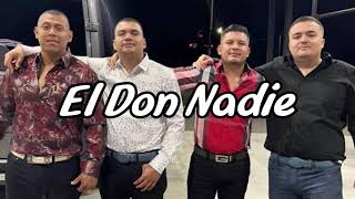 El Don Nadie: Los Dos Carnales, Los Farmerz