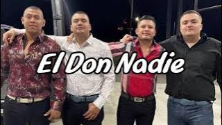 El Don Nadie: Los Dos Carnales, Los Farmerz