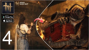 Where Winds Meet Mobile Gameplay Walkthrough Part 4 (Android iOS)