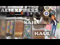 EPIC #ALIEXPRESS NAIL ART #HAUL | CHECK OUT WHAT CHEAP BARGAINS I FOUND