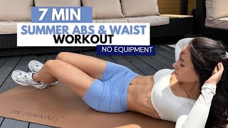 7 MIN SUMMER ABS & TINY WAIST WORKOUT - GET FLAT STOMACH & SMALL WAIST, NO EQUIPMENT