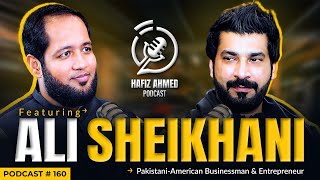 Hafiz Ahmed Podcast Featuring Ali Sheikhani | Hafiz Ahmed