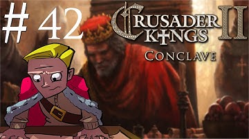 Crusader Kings 2 | Conclave | Part 42 | Medieval Bucks