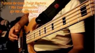 Video thumbnail of "Tutorial De Como Tocar Bachata (Patrones Y Estilos) BY MR FLAKOBASS"