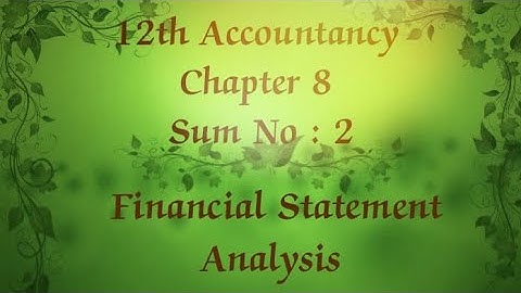 12th Accountancy chapter 8 Financial statement Analysis sum no 2 #RR12thAccountancy