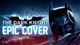 The Dark Knight Theme | EPIC COVER