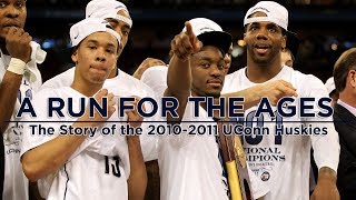 A Run for the Ages: 2010-2011 UConn Basketball