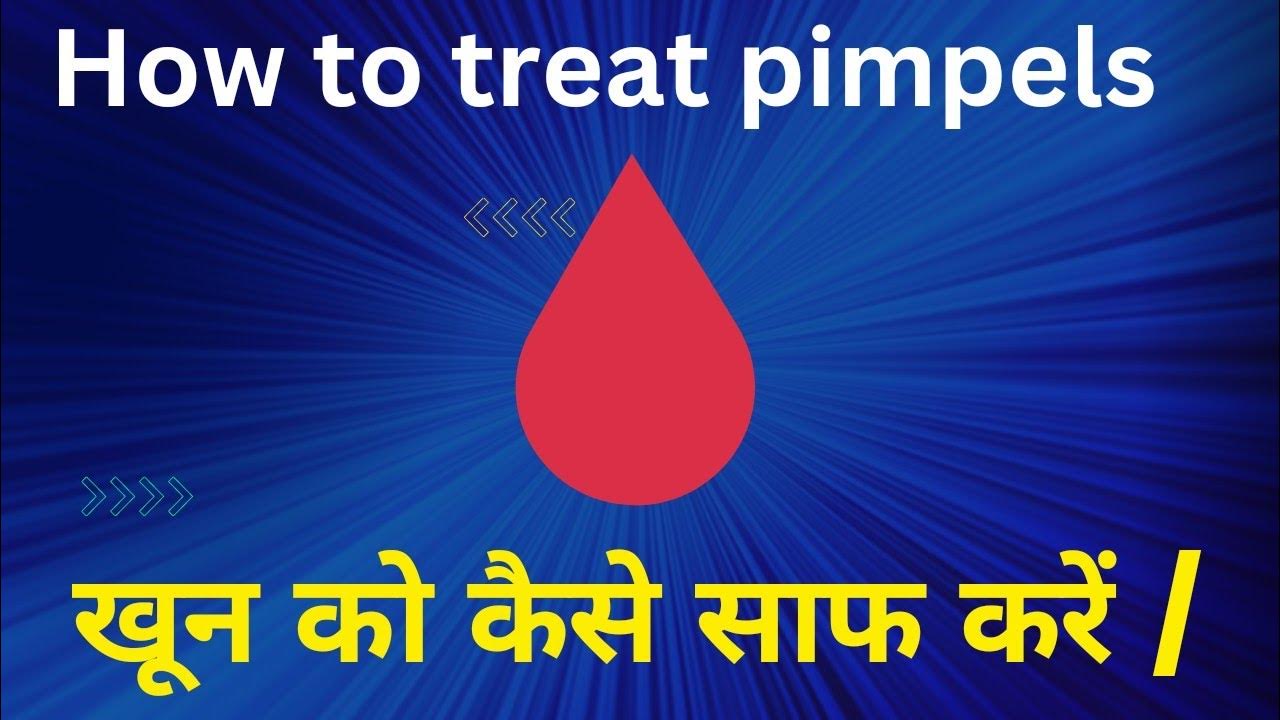 how to purify blood blood purifier khoon ko kaise saaf karen