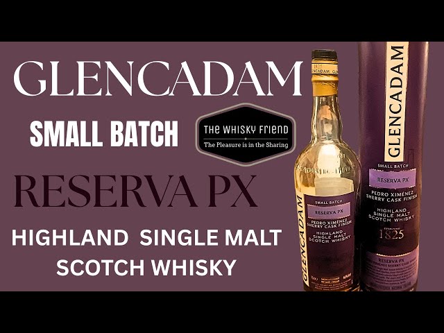 BEST VALUE SCOTCH WHISKY under £40GLENCADAM PX RESERVA (SMALL BEST VALUE SCOTCH WHISKY under £40GLENCADAM PX RESERVA (SMALL