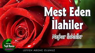 Mest Eden İlahiler 💖 En Güzel Karışık İlahiler 💐 Yeşil Ravza İlahileri