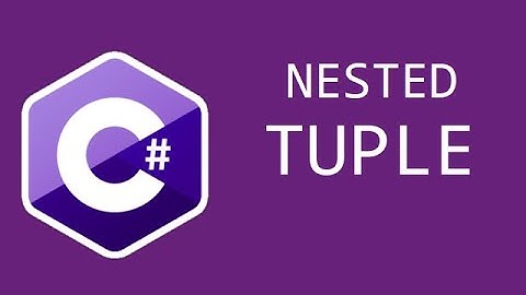 Nested Tuples in C#