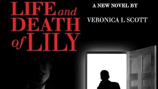 The Life and Death of Lily