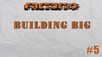 Factorio - Building Big Episode 5 - First Outpost & Rail Setup