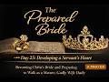 The Prepared Bride Prayer – Day 25 | Developing a Servant’s Heart