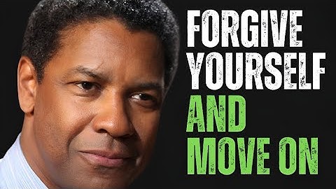 Forgive Yourself and Move On | Denzel Washington Motivation