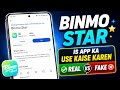 Binmo Star App Real Ya Fake? | Use Kaise Karen Full Tutorial 🔥
