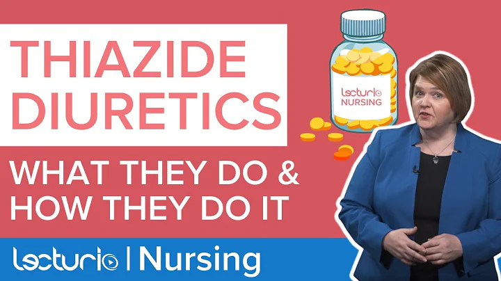 Thiazide Diuretics | Mechanism of action & Side Effects | Pharmacology | Lecturio Nursing