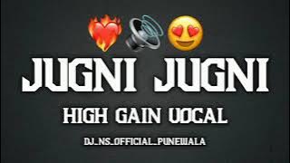 jugni jugni 🔊high gain uocal ⚠️
