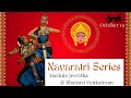 Navaratri series by sruti  navavarna kriti   bharatanatyam recitals  sridevi nrityalaya