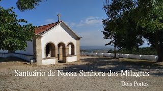 Santuário de Nossa Senhora dos Milagres - Dois Portos (Torres Vedras)