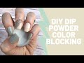 DIY Dip Powder Nails | Color Blocking Design | Revel Nail